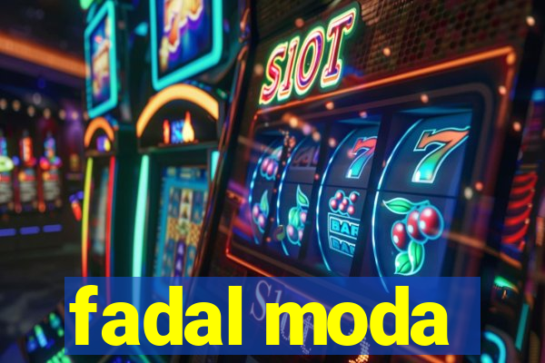 fadal moda